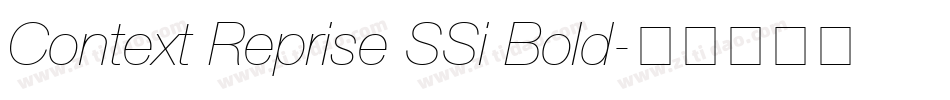 Context Reprise SSi Bold字体转换
